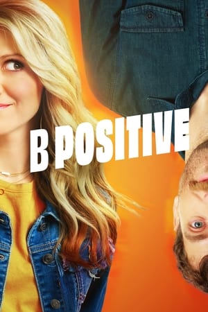 Regarder B Positive en Streaming